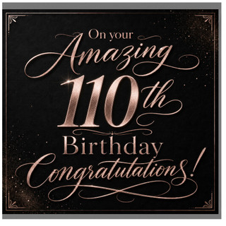 110th Birthday Card, On Your Amazing 110th Birthday Congratulations Card