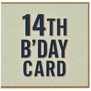 14th Birthday Card, 14th B'Day Card