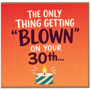 30th Birthday Card, Funny Blow Out the Candle Birthday Card