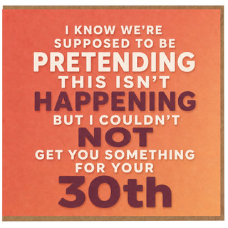 30th Birthday Card Funny Pretending This Isn’t Happening Card