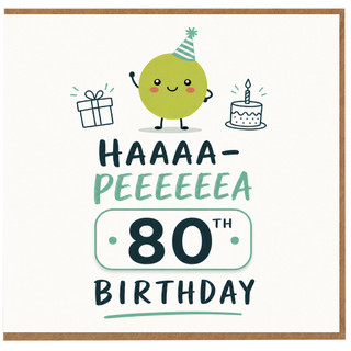 80th Birthday Card, Funny Haaa - Peeeaa Party Design
