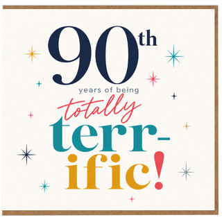 90th Birthday Card, Totally Terrific 90 Years of Being Celebratory Card