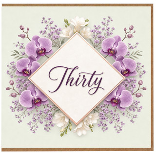 30th Birthday Card Floral Orchid Design