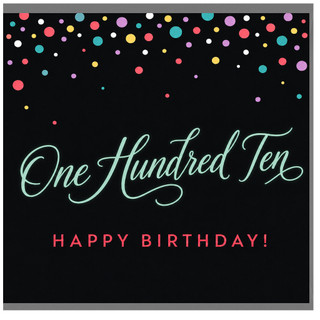 110th Birthday Card, One Hundred Ten Happy Birthday Card
