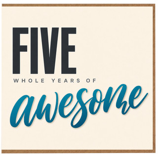 5th Birthday Card, Five Whole Years of Awesome Card