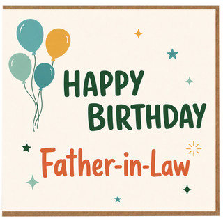 Father - in - Law Birthday Card, Happy Birthday Balloon Design