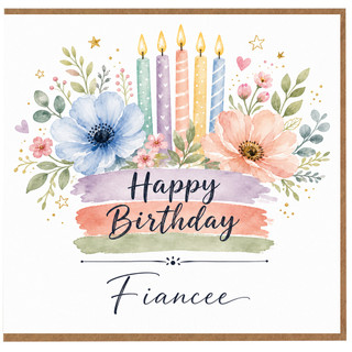 Fiancee Birthday Card, Happy Birthday Floral Candle Card