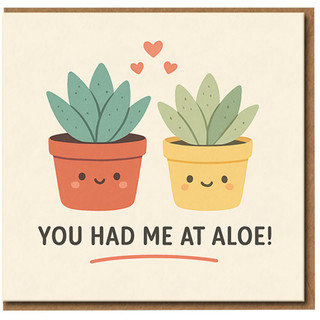 Funny Cute Plant Pun Love & Anniversary Card - You Had Me At Aloe - Succulent Couple Card, Blank Inside, Valentine’s Day for Partner