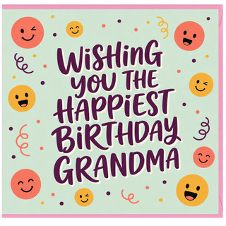 Grandma Birthday Card, Wishing You the Happiest Birthday Grandma Card