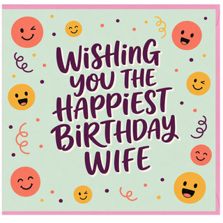 Wife Birthday Card, Wishing You The Happiest Birthday Wife Card