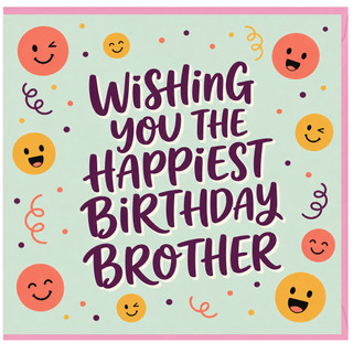 Brother Birthday Card, Wishing You The Happiest Birthday Brother Card