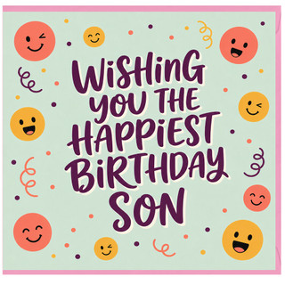 Son Birthday Card, Wishing You The Happiest Birthday Son