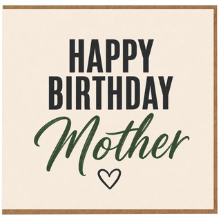 Mother Birthday Card, Happy Birthday Mother Card