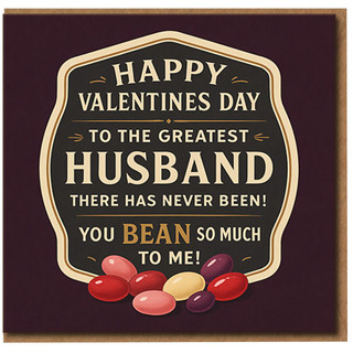 Funny Valentine's Day Card for Husband - You Bean So Much to Me, Happy Valentines Day To The Greatest Husband There Has Never Been, Cute Jelly Bean Pun