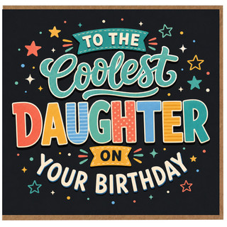 Daughter Birthday Card, To The Coolest Daughter On Your Birthday
