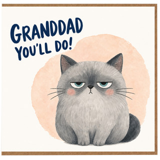 Granddad Card, Funny Granddad You'll Do Cat Birthday Card