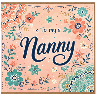 Nanny Birthday Card, Floral To My Nanny Greeting Card