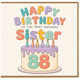 88th Birthday Card for Sister, To the Most Awesome Sister Birthday Card