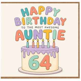 64th Birthday Card for Auntie - Happy Birthday to the Most Awesome Auntie