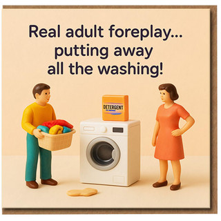 Funny Adult Anniversary Card - Real Adult Foreplay... Putting Away All the Washing - Cheeky Couple Joke for Partner, Husband, Wife or Boyfriend Girlfriend