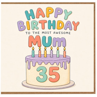 35th Birthday Card for Mum, To the Most Awesome Mum Birthday Card