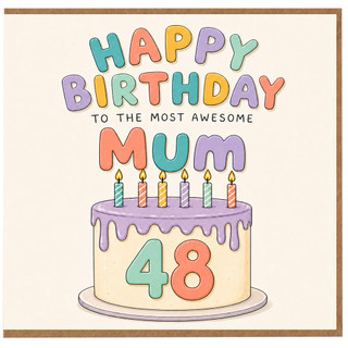 48th Birthday Card for Mum, Happy Birthday to the Most Awesome Mum Card