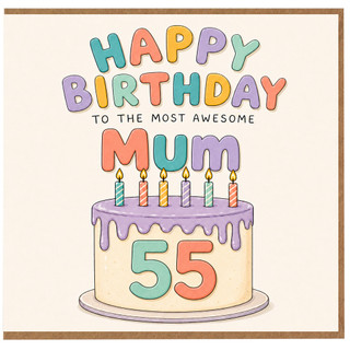 55th Birthday Card for Mum, Happy Birthday to the Most Awesome Mum Card