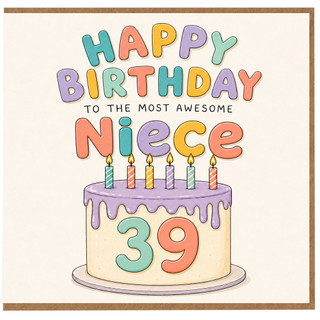 39th Birthday Card for Niece, Happy Birthday to the Most Awesome Niece