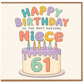 61st Birthday Card for Niece, To The Most Awesome Niece