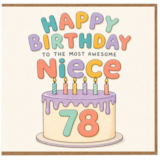 Niece 78th Birthday Card, Happy Birthday to the Most Awesome Niece Card