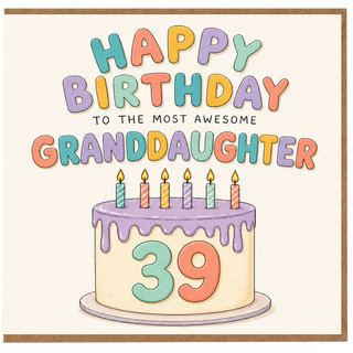 39th Birthday Card for Granddaughter