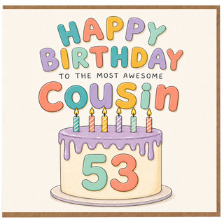 53rd Birthday Cousin Card, Happy Birthday to the Most Awesome Cousin Card