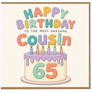 65th Birthday Cousin Card, To The Most Awesome Cousin Birthday Card