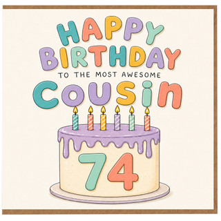 74th Birthday Card for Cousin