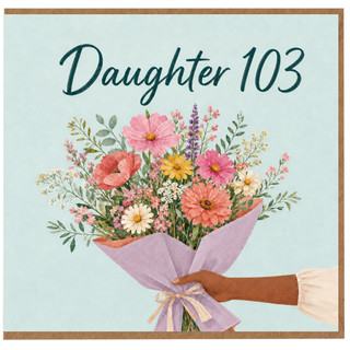 Daughter 103rd Birthday Card, Floral Bouquet Design