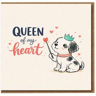 Queen of My Heart Cute Puppy Love Card for Her - Romantic Anniversary or Valentine's Day Card for Girlfriend or Wife - Sweet Dog Illustration