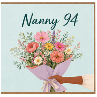 Nanny 94th Birthday Card, Floral Bouquet Card for Nanny