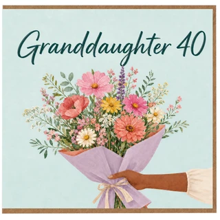 Granddaughter 40th Birthday Card