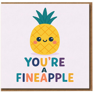 You're A Fineapple Pun Card - Cute Pineapple Illustration - Funny Love & Anniversary Greeting Card for Partner or Friend