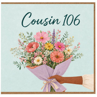Cousin 106th Birthday Card, Floral Bouquet Design