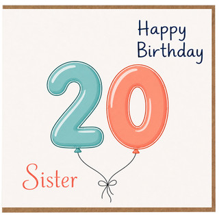 Sister 20th Birthday Card