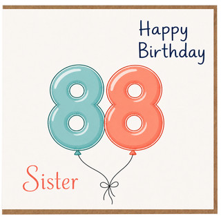 Sister Happy Birthday 88th Birthday Card