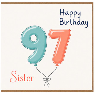 Sister 97th Birthday Card
