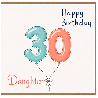 Daughter 30th Birthday Card, Happy Birthday 30 Balloons Card