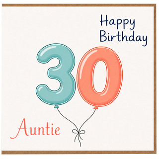 30th Birthday Card for Auntie, Happy Birthday Balloon Design