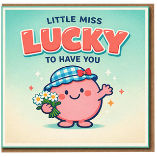 Little Miss Lucky To Have You Greeting Card - Cute Love & Anniversary Card, Sweet Appreciation for Partner, Boyfriend, Girlfriend or Friend