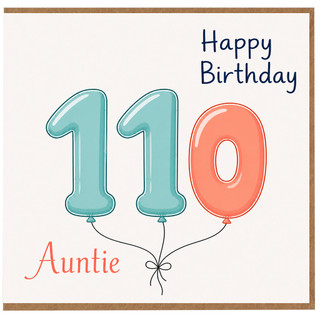 Auntie 110th Birthday Card, Happy Birthday Balloon Design