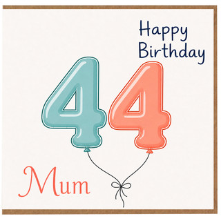 Mum 44th Birthday Card