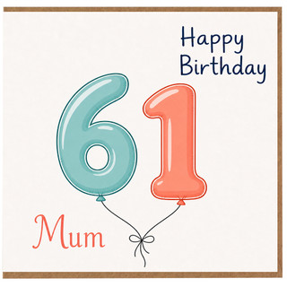 Mum 61st Birthday Card