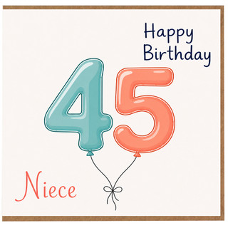 Niece 45th Birthday Card, Happy Birthday Balloon Number 45 Card